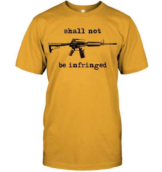 Shall Not Be Infringed Tee