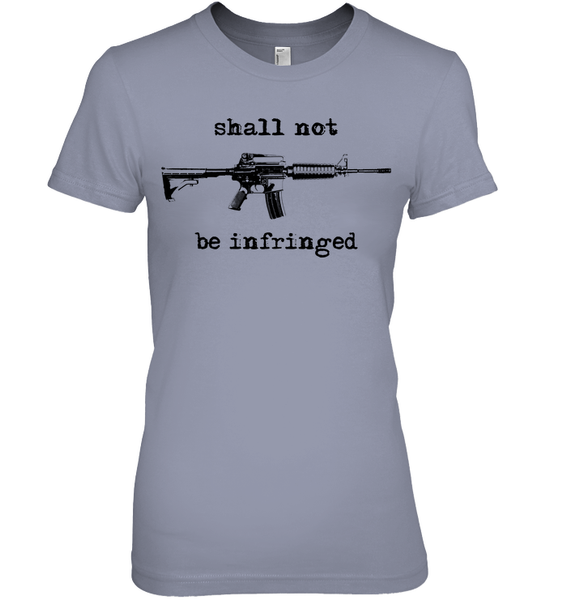 Shall Not Be Infringed Tee
